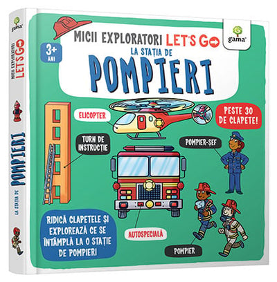 Let's go! La statia de pompieri