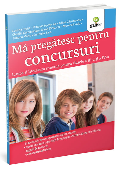 Ma pregatesc pentru concursuri Limba si literatura romana pentru clasele a III-a si a IV-a