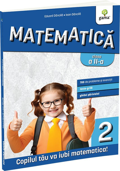 Matematica si explorarea mediului clasa a II-a. Editia a III-a - Eduard Dancila & Ioan Dancila