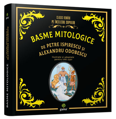 Basme mitologice de Petre Ispirescu si Alexandru Odobescu